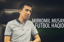 VIDEO. Mirkomil Musaev: "Mirjalol Qosimov o'zbek futboli qahramoni"