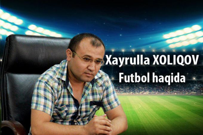 Xayrulla Xoliqov nega Lobanovning "tomi ketib qolishi", futbolimiz va jurnalistikamiz o'rtasidagi farq hamda boshqa mavzularda gapirdi