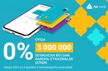 Oyiga 3 000 000 so'mgacha bo'lgan pul o'tkazmalari uchun TBC Bank’dan 0% lik komissiya