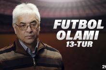 "Futbol olami". "Andijon" - "Navbahor" 3:0 yoxud Samvel Babayanning oxirgi o'yini - Superliganing 13-turi haqida barchasi