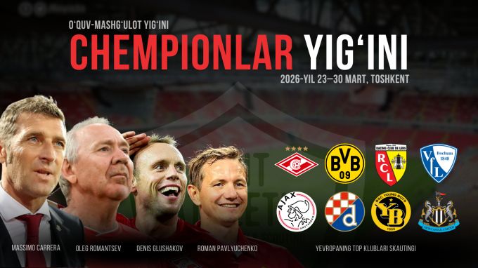 Тошкентда Европа клублари скаутлари иштирокида йиғин бўлади. Бу ҳақиқий имкониятми ёки шов-шувли маркетинг?